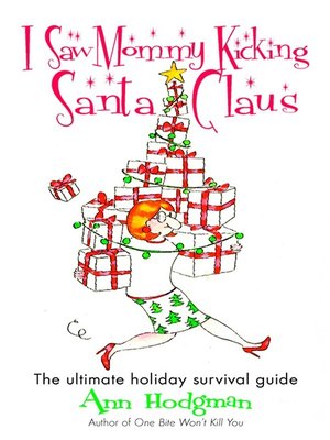 cover image of I Saw Mommy Kicking Santa Claus